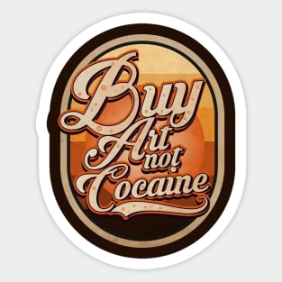 Buy Art not Cocaine Sticker